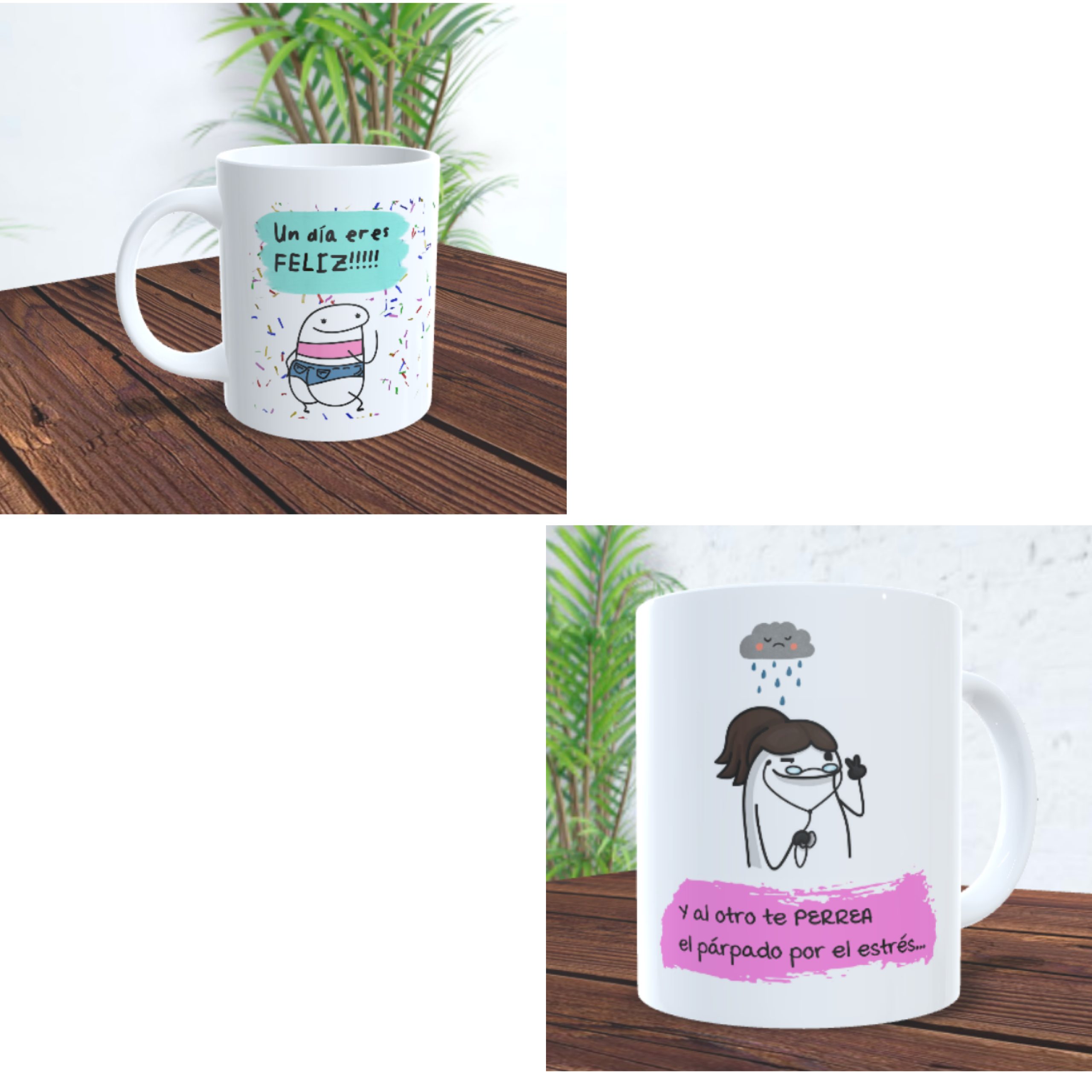 Taza Divertida "Un día eres FELIZ y al otro te perrea el párpado" ☕